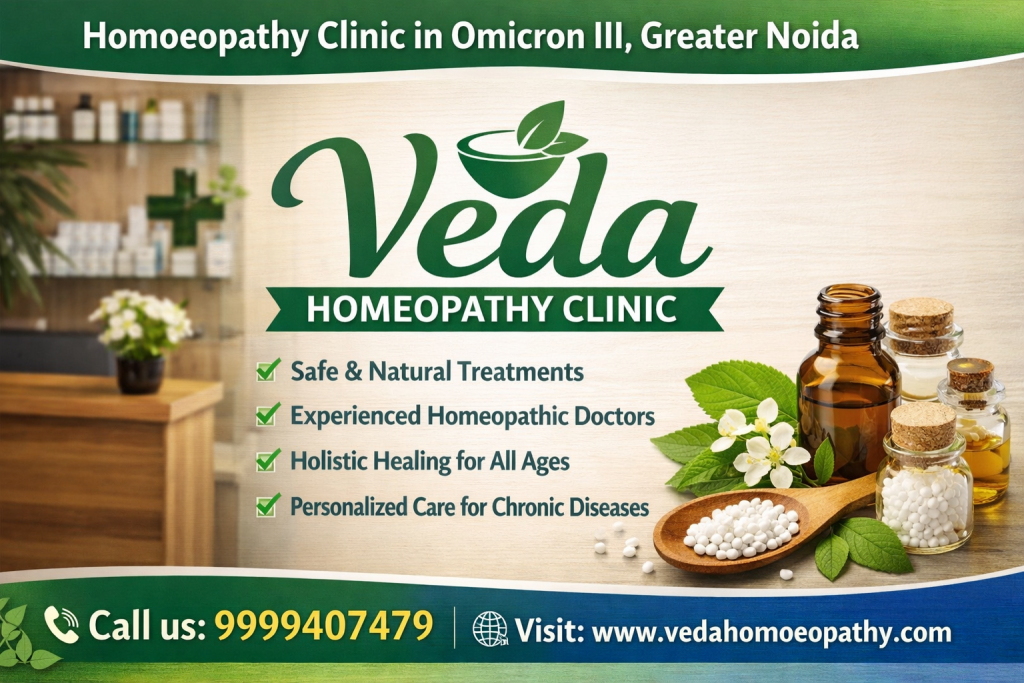 Looking for a Homoeopathy Clinic in Omicron III, Greater Noida? Visit Veda Homeopathy Clinic